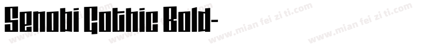 Senobi Gothic Bold字体转换